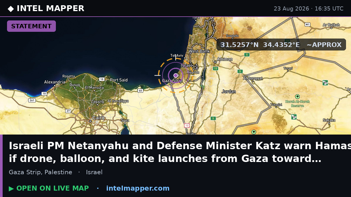 Israeli PM Netanyahu and Defense Minister Katz warn Hamas: if drone, balloon, and kite lau…