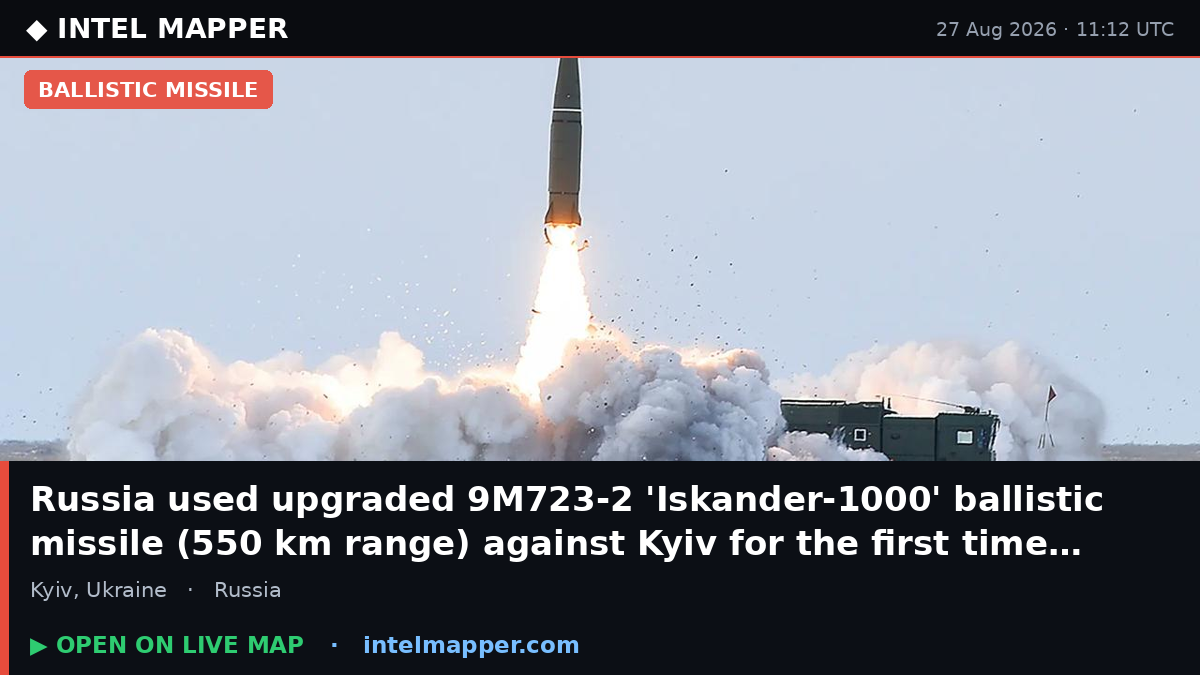 Russia used upgraded 9M723-2 'Iskander-1000' ballistic missile (550 km range) ag…