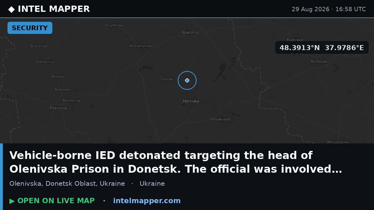 Vehicle-borne IED detonated targeting the head of Olenivska Prison in Donetsk. The officia…